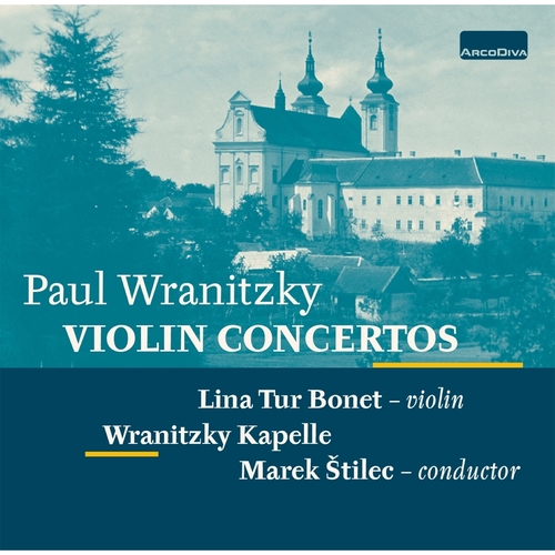WRANITZKY, P.: Violin Concertos (Bonet, Wranitzky Kapelle, Štilec)