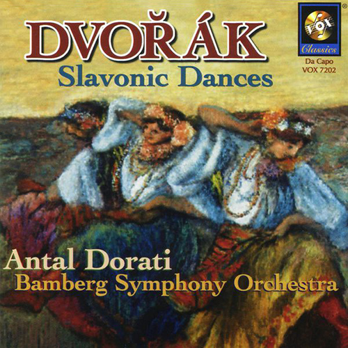 DVOŘÁK, A: Slavonic Dances, Opp. 46 and 72 (A. Doráti)