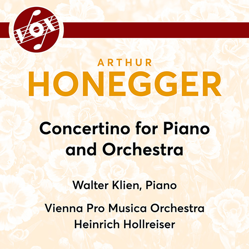 HONEGGER, A.: Piano Concertino (W. Klien, Vienna Pro Musica Orchestra, Hollreiser) (1959)