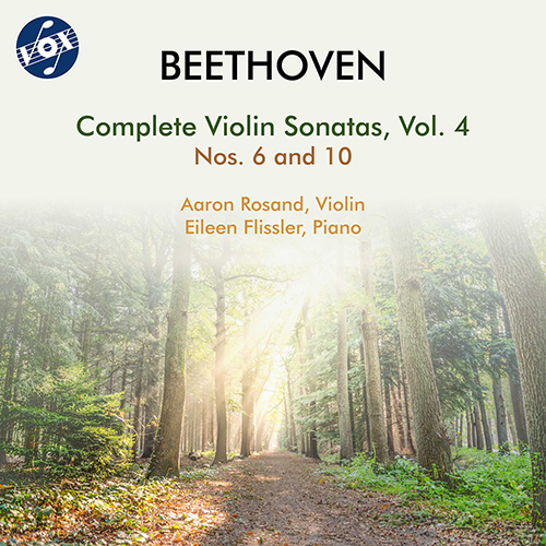 BEETHOVEN, L. van: Violin Sonatas (Complete), Vol. 4 - Nos. 6 and 10 (A. Rosand, E. Flissler)