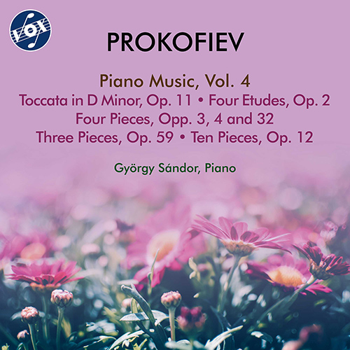 PROKOFIEV, S.: Piano Music, Vol. 4 - Toccata, Op. 11 / 4 Etudes, Op. 2 / Piano Pieces, Opp. 3, 4, 12, 32 and 59 (Sándor)