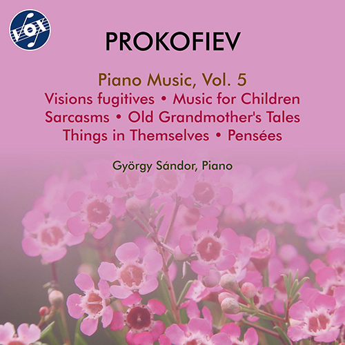 PROKOFIEV, S.: Piano Music, Vol. 5 - Sarcasms / Things in Themselves / Music for Children / Visions fugitives / Old Grandmother's Tales (Sándor)