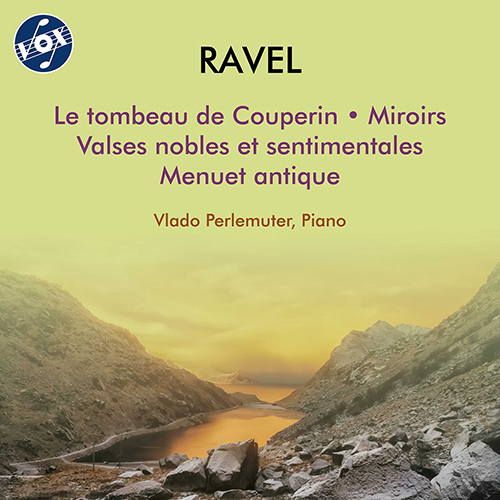 RAVEL, M.: Tombeau de Couperin (Le) / Menuet sur le nom d'Haydn / Miroirs / Valses nobles et sentimentales (V. Perlemuter)