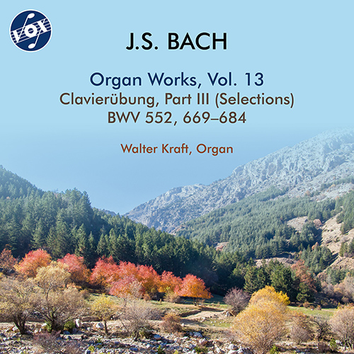 BACH, J.S.: Organ Works, Vol. 13 - Clavierübung, Part III, BWV 552, 669-684 (W. Kraft)