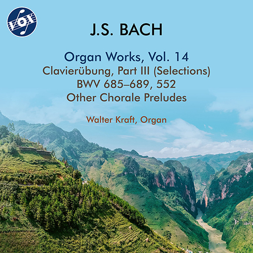 BACH, J.S.: Organ Works, Vol. 14 - Clavierübung, Part III, BWV 685-689 / Chorale Preludes, BWV 715, 723-724, 729, 732, 734-735, 737-738, 741 (W.Kraft)