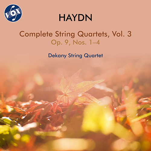 HAYDN, J.: String Quartets (Complete), Vol. 3 - Op. 9, Nos. 1-4, Hob.III:19-22 (Dekany String Quartet)
