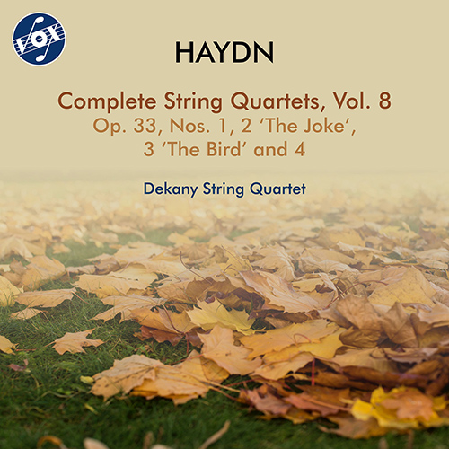 HAYDN, J.: String Quartets (Complete), Vol. 8 - Op. 33, Nos. 1-4, Hob.III:37-40 (Dekany String Quartet)