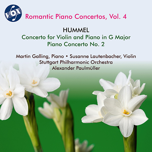 HUMMEL, J.N.: Concerto for Violin and Piano / Piano Concerto No. 2 (Romantic Piano Concertos, Vol. 4) (Lautenbacher, Galling, Paulmüller)