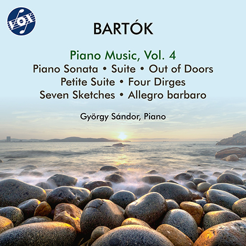BARTÓK, B.: Piano Music, Vol. 4 - Piano Sonata / Suite / Out of Doors / Petite Suite / 4 Dirges (G. Sándor)