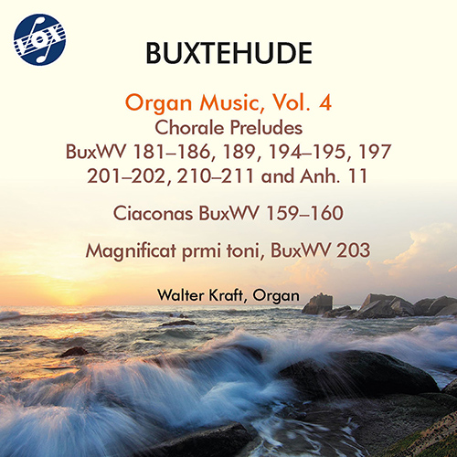 BUXTEHUDE, D.: Organ Music, Vol. 4 - Chorale Preludes, BuxWV 181-186, 189, 194-195, 197, 201-202, 210-211, Anh.11 / Ciaccona, BuxWV 159-160 (W. Kraft)