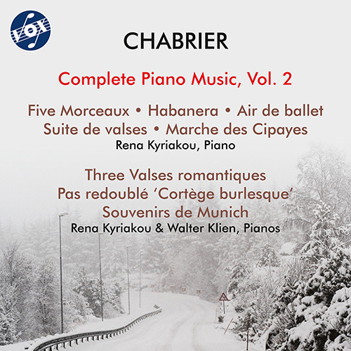 CHABRIER, E.: Piano Music (Complete), Vol. 2 - 5 Morceaux / Habanera / 3 Valses romantiques (Kyriakou, Klien)