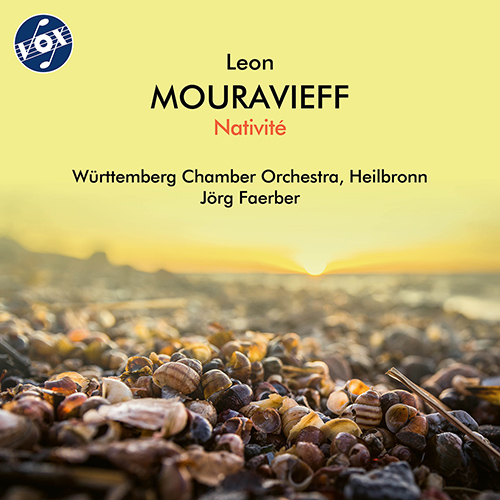 MOURAVIEFF, L.: Nativité (Württemberg Chamber Orchestra of Heilbronn, Faerber)