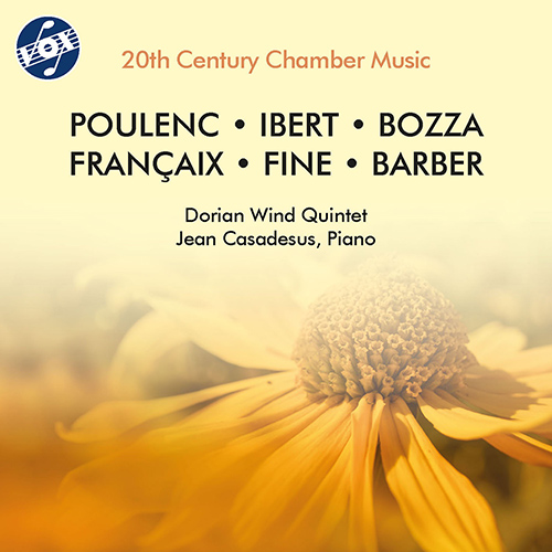 Wind Quintets (20th Century) - POULENC, F. / IBERT, J. / BOZZA, E. / FRANÇAIX, J. / FINE, I. / BARBER, S. (J. Casadesus, Dorian Wind Quintet)
