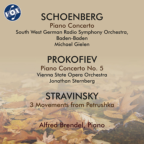 SCHOENBERG, A.: Piano Concerto / PROKOFIEV, S.: Piano Concerto No. 5 / STRAVINSKY, I.: 3 Movements from Petrushka (Brendel, Gielen, Sternberg)