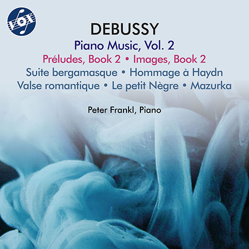 DEBUSSY, C.: Piano Music, Vol. 2 - Préludes, Book 2 / Images, Book 2 / Suite bergamasque / Hommage à Haydn (P. Frankl)