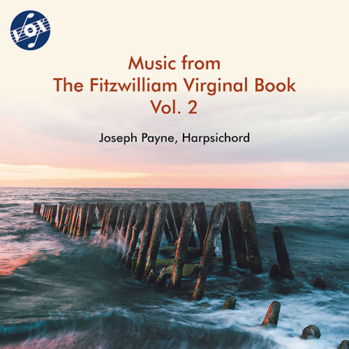 Music from the Fitzwilliam Virginal Book, Vol. 2 (J. Payne)