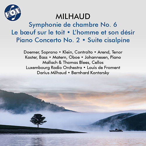 MILHAUD, D.: Bœuf sur le toit (Le) / Symphonie de chambre No. 6 / Piano Concerto No. 2 (Luxembourg Radio Orchestra, Froment, B. Kontarsky, Milhaud)
