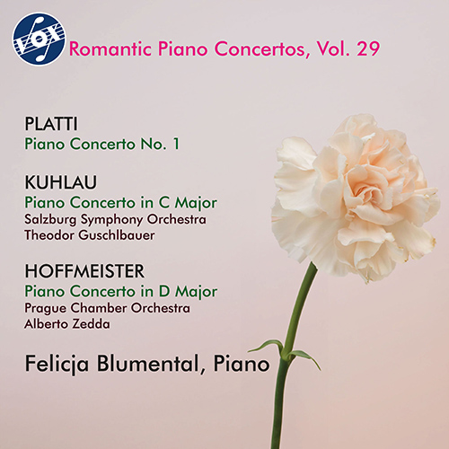 Piano Concertos - PLATTI, G.B. / HOFFMEISTER, F.A. / KUHLAU, F. (Romantic Piano Concertos, Vol. 29) (Blumental, Guschlbauer, Zedda)