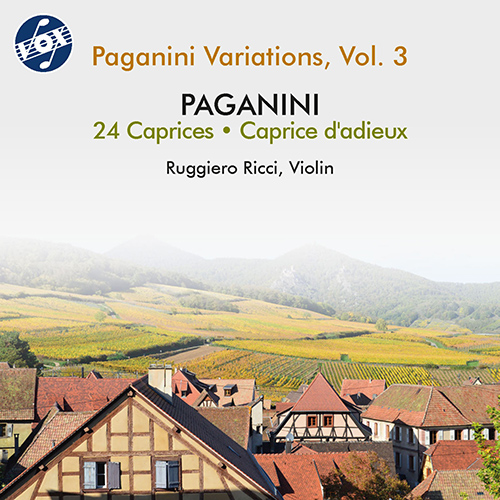 PAGANINI, N.: 24 Caprices / Caprice d'adieux (Paganini Variations, Vol. 3) (R. Ricci)