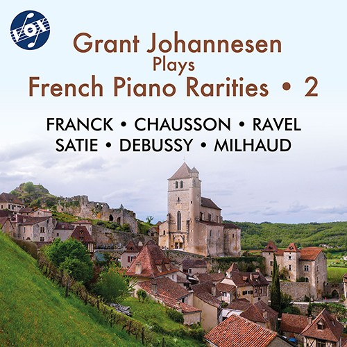 French Piano Rarities, Vol. 2 - FRANCK, C. / CHAUSSON, E. / RAVEL, M. / SATIE, E. / DEBUSSY, C. / MILHAUD, D. (Johannesen)