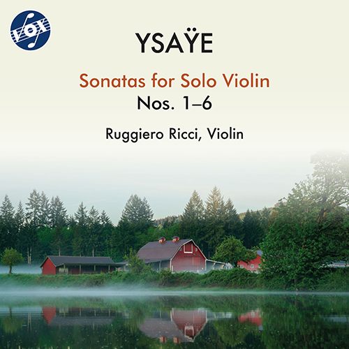 YSAŸE, E.: 6 Sonatas for Solo Violin, Op. 27 (R. Ricci)