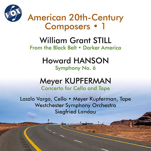 STILL, W.G.: From the Black Belt / Darker America / HANSON, H.: Symphony No. 6 (American 20th Century Composers, Vol. 1)(Westchester Symphony, Landau)