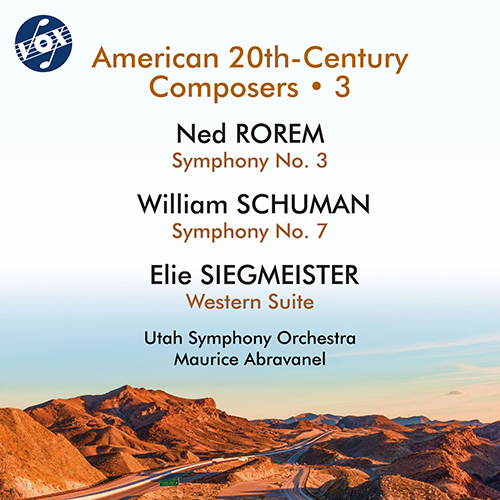 ROREM, N.: Symphony No. 3 / SCHUMAN, W.: Symphony No. 7 (American 20th-Century Composers, Vol. 3) (Utah Symphony, Abravanel)