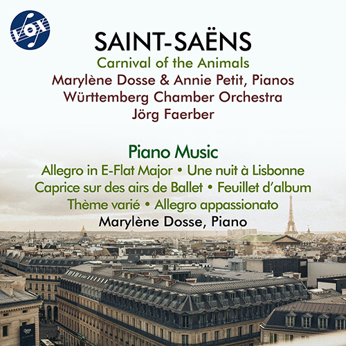 SAINT-SAËNS, C.: Carnival of the Animals / Piano Music (Dosse, Petit, Württemberg Chamber Orchestra, Faerber)