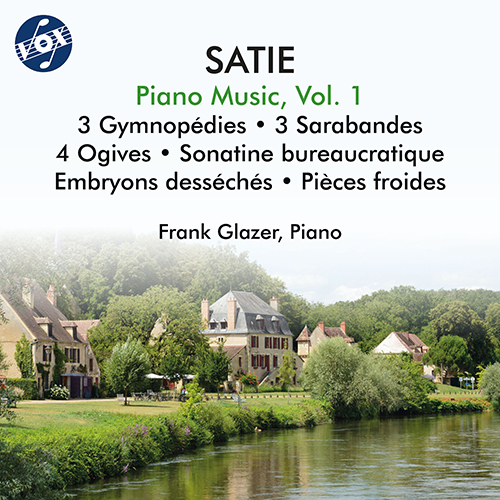 SATIE, E.: Piano Music, Vol. 1 - Gymnopédies / 3 Sarabandes / 4 Ogives / Sonatine bureaucratique / Embryons desséchés (Glazer)