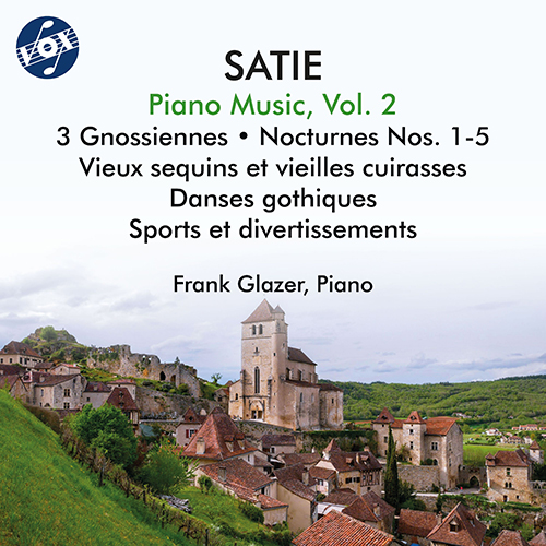 SATIE, E.: Piano Music, Vol. 2 - 3 Gnossiennes / Nocturnes Nos. 1-5 / Vieux sequins et vieilles cuirasses / Danses gothiques (Glazer)