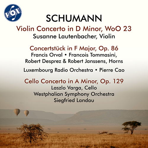 SCHUMANN, R.: Violin Concerto / Concertstück, Op. 86 / Cello Concerto (Lautenbacher, Orval, Tommasini, Desprez, Janssens, L. Varga, P. Cao, Landau)