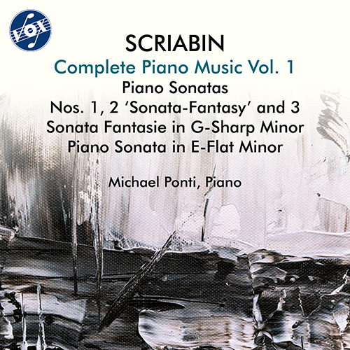 SCRIABIN, A.: Piano Music (Complete), Vol. 1 - Piano Sonatas Nos. 1-3 / Piano Sonata in E-Flat Minor / Sonata-Fantasie (Ponti)