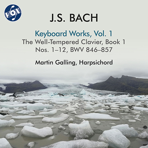 BACH, J.S.: Keyboard Works, Vol. 1 - The Well-Tempered Clavier, Book 1: Preludes and Fugues Nos. 1-12, BWV 846-857 (Galling)