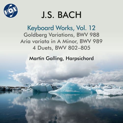 BACH, J.S.: Keyboard Works, Vol. 12 - Goldberg Variations, BWV 988 / Aria variata, BWV 989 / 4 Duets, BWV 802-805 (Galling)