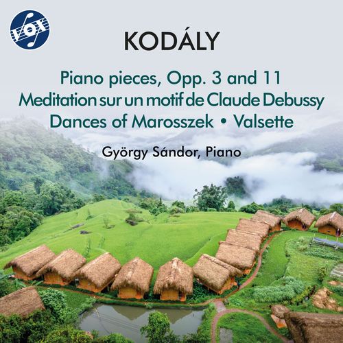 KODÁLY, Z.: Piano Pieces, Opp. 3 and 11 / Dances of Marosszék / Méditation sur un motif de Claude Debussy / Valsette (G. Sándor)