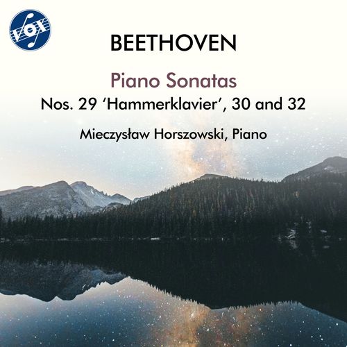 BEETHOVEN, L. van: Piano Sonatas Nos. 29, 30 and 32 (Horszowski)