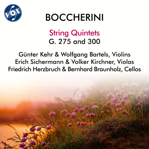 BOCCHERINI, L.: String Quintets , G. 275 and 300 (Bartels, Kehr, Kirchner, Sichermann, Braunholz, Herzbruch)