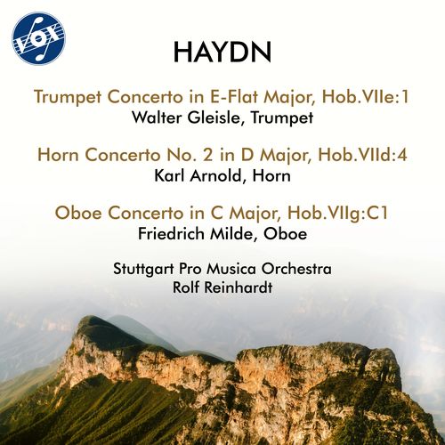 HAYDN, J.: Trumpet Concerto / Horn Concerto No. 2 / Oboe Concerto (Milde, K. Arnold, W. Gleisle, Stuttgart Pro Musica Orchestra, Reinhardt)