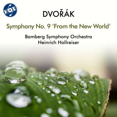 DVOŘÁK, A.: Symphony No. 9, 