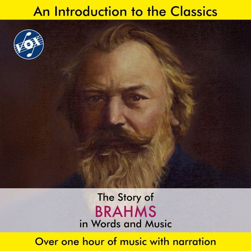 BRAHMS, J.: Story of Brahms in Words and Music (The) (Hannes)