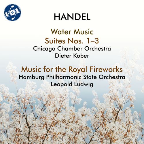 HANDEL, G.F.: Water Music Suites Nos. 1-3 / Music for the Royal Fireworks (D. Kober, L. Ludwig)