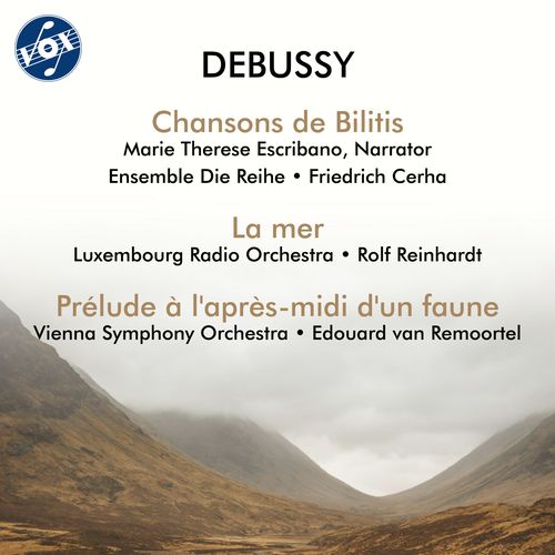 DEBUSSY, C.: Mer (La) / Prélude à l'après-midi d'un faune / Chansons de Bilitis (Escribano, Cerha, Reinhardt, Remoortel)