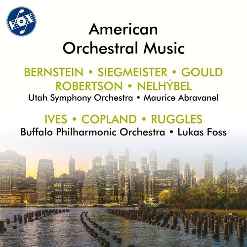 Orchestral Music (American) - BERNSTEIN, L. / SIEGMEISTER, E. / GOULD, M. / ROBERTSON, L. / NELHYBEL, V. / RUGGLES, C. (Abravanel, Foss)