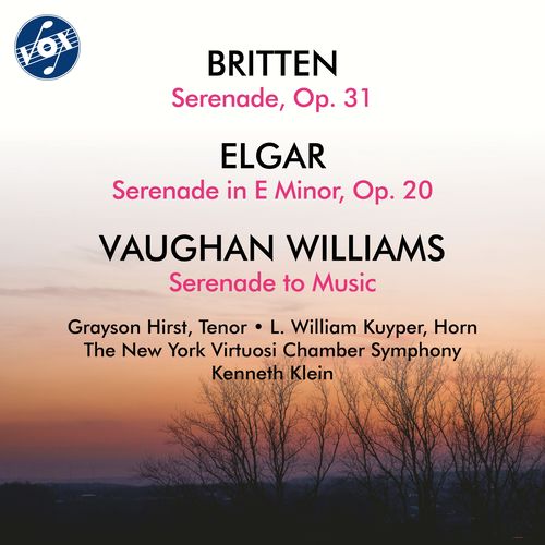 VAUGHAN WILLIAMS, R.: Serenade to Music / ELGAR, E. / BRITTEN, B.: Serenades (G. Hirst, Kuyper, The New York Virtuosi Chamber Symphony, K. Klein)