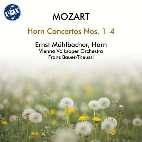 MOZART, W.A.: Horn Concertos Nos. 1-4 (Mühlbacher, Vienna Volksoper Orchestra, Bauer-Theussl)