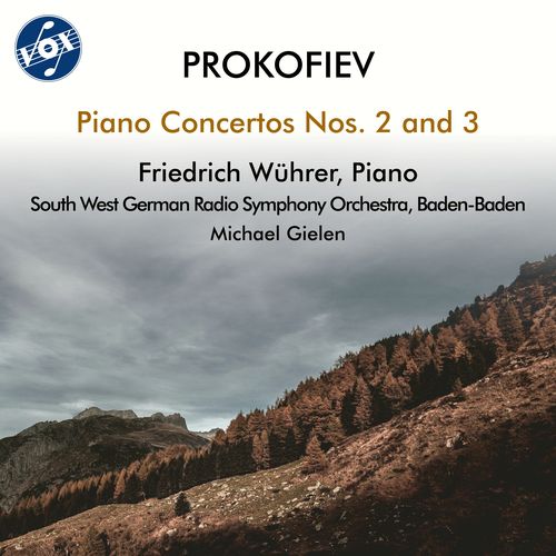 PROKOFIEV, S.: Piano Concertos Nos. 2 and 3 (Wührer,  South West German Radio Symphony, Baden-Baden, Gielen)