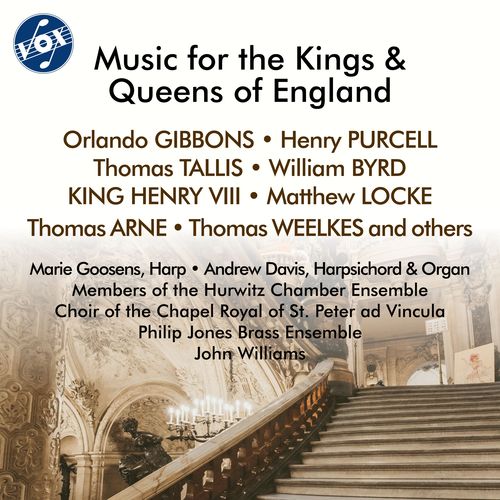 Choral Concert: Choir of the Chapel Royal of St. Peter ad Vincula - GIBBONS, O. / BLOW, J. / LOCKE, M. (Music for the Kings and Queens of England)