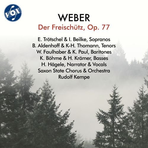 WEBER, C.M. von: Freischütz (Der) [Opera] (K. Paul, Trötschel, Beilke, Böhme, Aldenhoff, Saxon State Opera Chorus, Staatskapelle Dresden, Kempe)