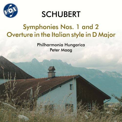 SCHUBERT, F.: Symphonies Nos. 1 and 2 / Overture in the Italian Style, D. 590 (Philharmonia Hungarica, Maag)