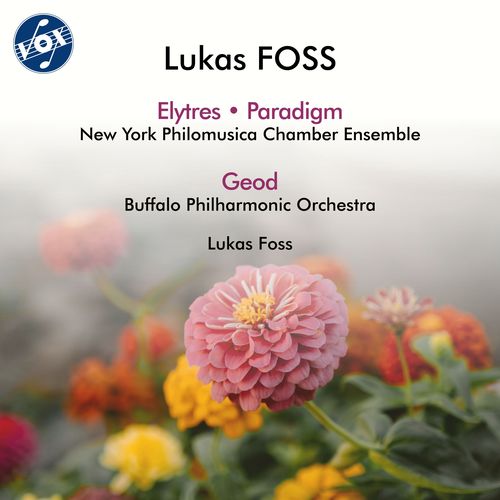 FOSS, L.: Elytres / Paradigm / Geod (Buffalo Philharmonic, New York Philomusica Chamber Ensemble, Foss)